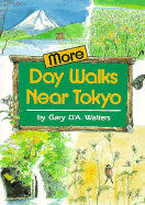 More Day Walks Near Tokyo