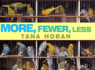 More, Fewer, Less