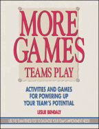 More Games Teams Play