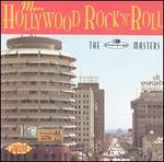 More Hollywood Rock 'n' Roll
