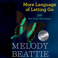 More Language of Letting Go: 366 New Daily Meditations