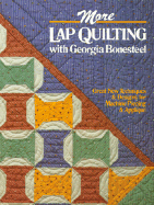 More Lap Quilting with Georgia Bonesteel
