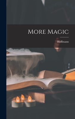 More Magic - Hoffmann