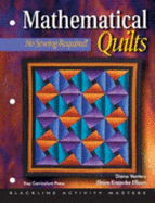 More Mathematical Quilts: No Sewing Required!