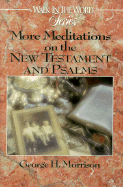 More Meditations on the New Testament and Psalms