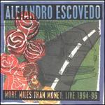 More Miles than Money: Live 1994-1996
