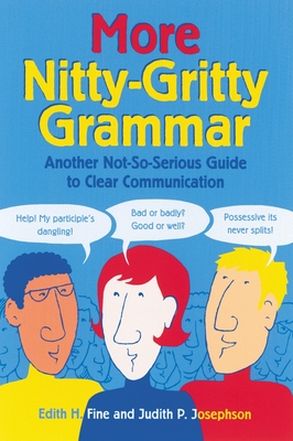 More Nitty Gritty Grammar - Fine, Edith Hope, and Josephson, Judith Pinkerton