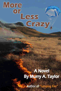 More or Less Crazy: The Smokejumpers