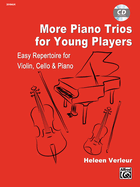 More Piano Trios for Young Players: For Violin, Cello & Piano, Book & CD
