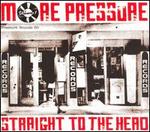 More Pressure, Vol. 1: Straight to the Head