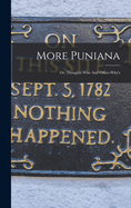 More Puniana: Or, Thoughts Wise And Other-why's