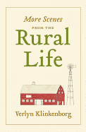 More Scenes from the Rural Life