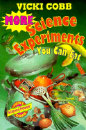 More Science Experiments - Cobb, Vicki