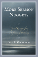 More Sermon Nuggets: Topical Excerpts from a Lifetime of Preaching