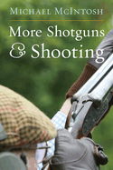 More Shotguns and Shooting