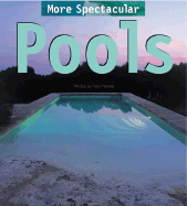 More Spectacular Pools
