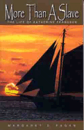 More Than a Slave: The Life of Katherine Ferguson