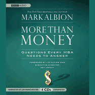 More Than Money: Questions Every MBA Needs to Answer