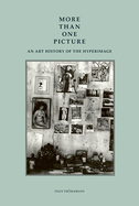 More Than One Picture: An Art History of the Hyperimage