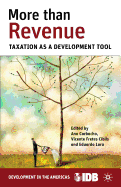 More Than Revenue: Taxation as a Development Tool