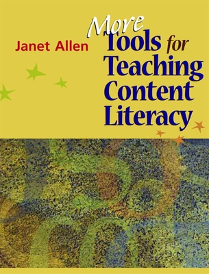 More Tools for Teaching Content Literacy - Allen, Janet