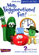 More Veggiecational Fun: 2 Books in One! Time for Tom & Archibald's Opposites