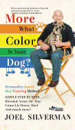 More What Color Is Your Dog?
