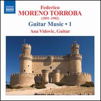 Moreno Torroba: Guitar Music, 1 - Ana Vidovic (guitar)