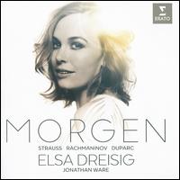Morgen: Strauss, Rachmaninov, Duparc - Elsa Dreisig (soprano); Jonathan Ware (piano)