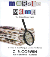 Morgue Mama: The Cross Kisses Back