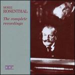 Moriz Rosenthal: The Complete Recordings