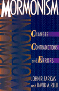 Mormonism: Changes, Contradictions, and Errors