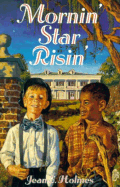 Mornin' Star Risin'
