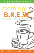 Morning B.R.E.W. Journal