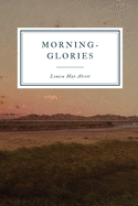 Morning-Glories: And Other Stories