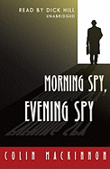 Morning Spy, Evening Spy Lib/E