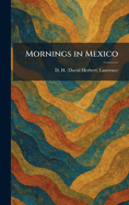 Mornings in Mexico