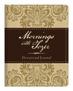 Mornings with Tozer Devotional Journal