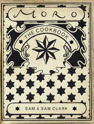 Moro the Cookbook - Clark, Samuel, and Clark, Samantha