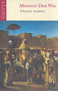 Morocco That Was