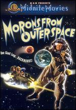 Morons from Outer Space