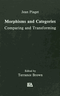 Morphisms and Categories: Comparing and Transforming