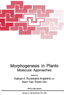Morphogenesis in Plants: Molecular Approaches