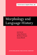 Morphology and Language History: In Honour of Harold Koch