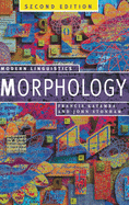 Morphology: Palgrave Modern Linguistics