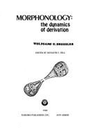 Morphonology, the Dynamics of Derivation