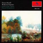 Morrill: Works for Soprano