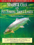 Morris & Chan on Fly Fishing Trout Lakes