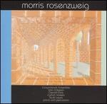 Morris Rosenzweig: Chamber Music 1997-2003