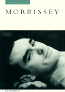Morrissey: In His Own Words